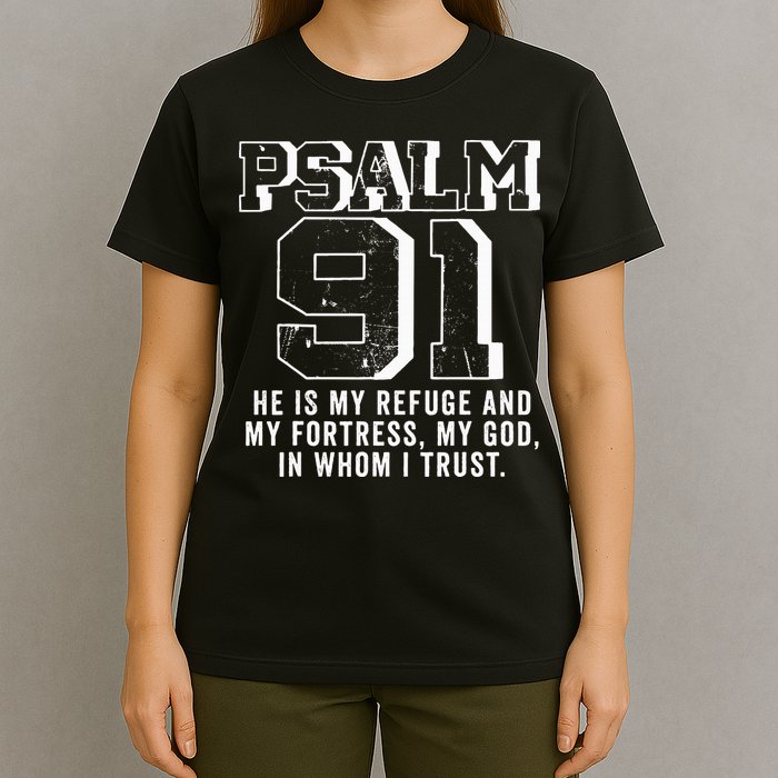 Psalm 91 Christian Bible Verse God Is My Refuge Psalm 91 T-Shirt