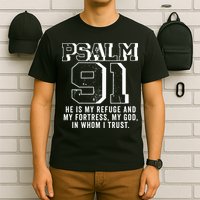 Psalm 91 Christian Bible Verse God Is My Refuge Psalm 91 T-Shirt