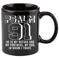 Psalm 91 Christian Bible Verse God Is My Refuge Psalm 91 11oz C Handle Ceramic Mug