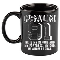 Psalm 91 Christian Bible Verse God Is My Refuge Psalm 91 11oz C Handle Ceramic Mug