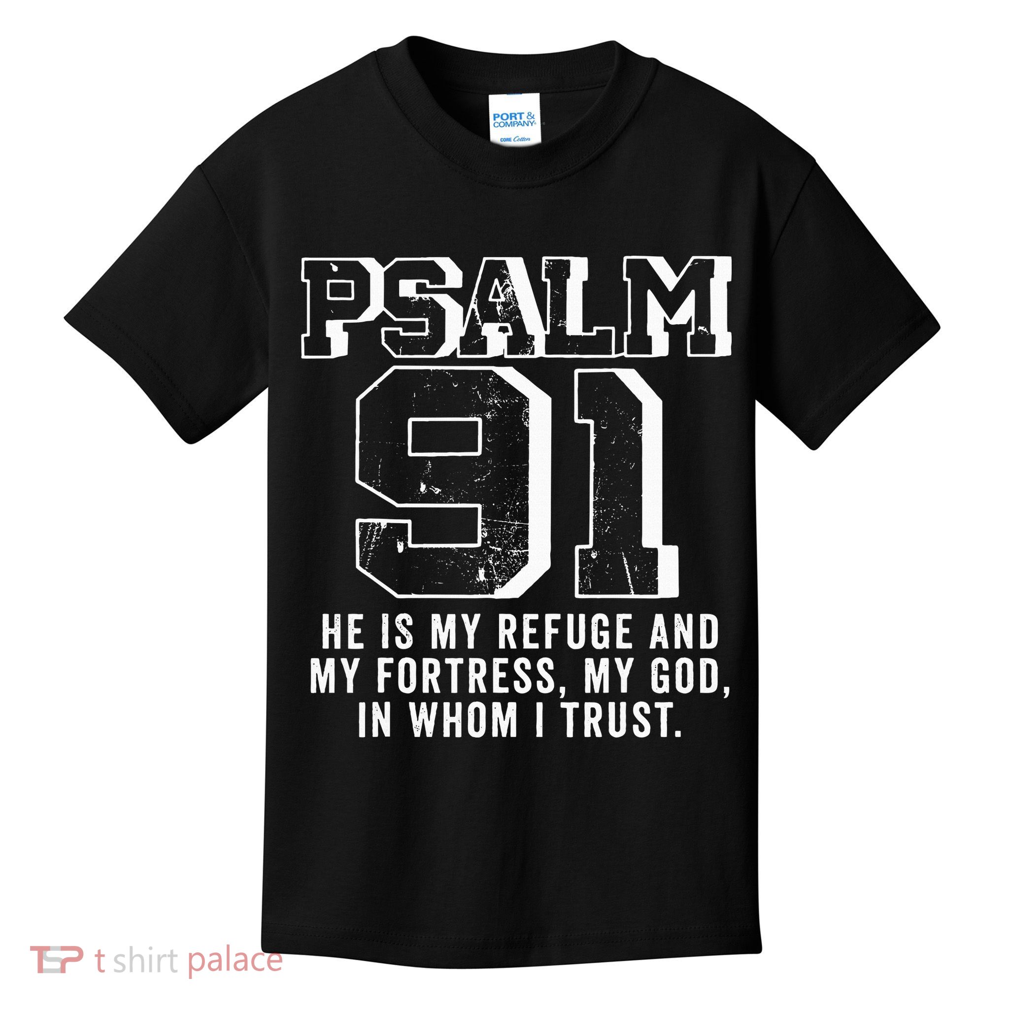 Psalm 91 Christian Bible Verse God Is My Refuge Psalm 91 Kids T-Shirt