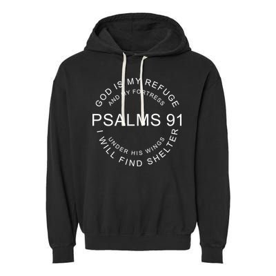 Pslams 91 God Is My Refuge Garment-Dyed Fleece Hoodie