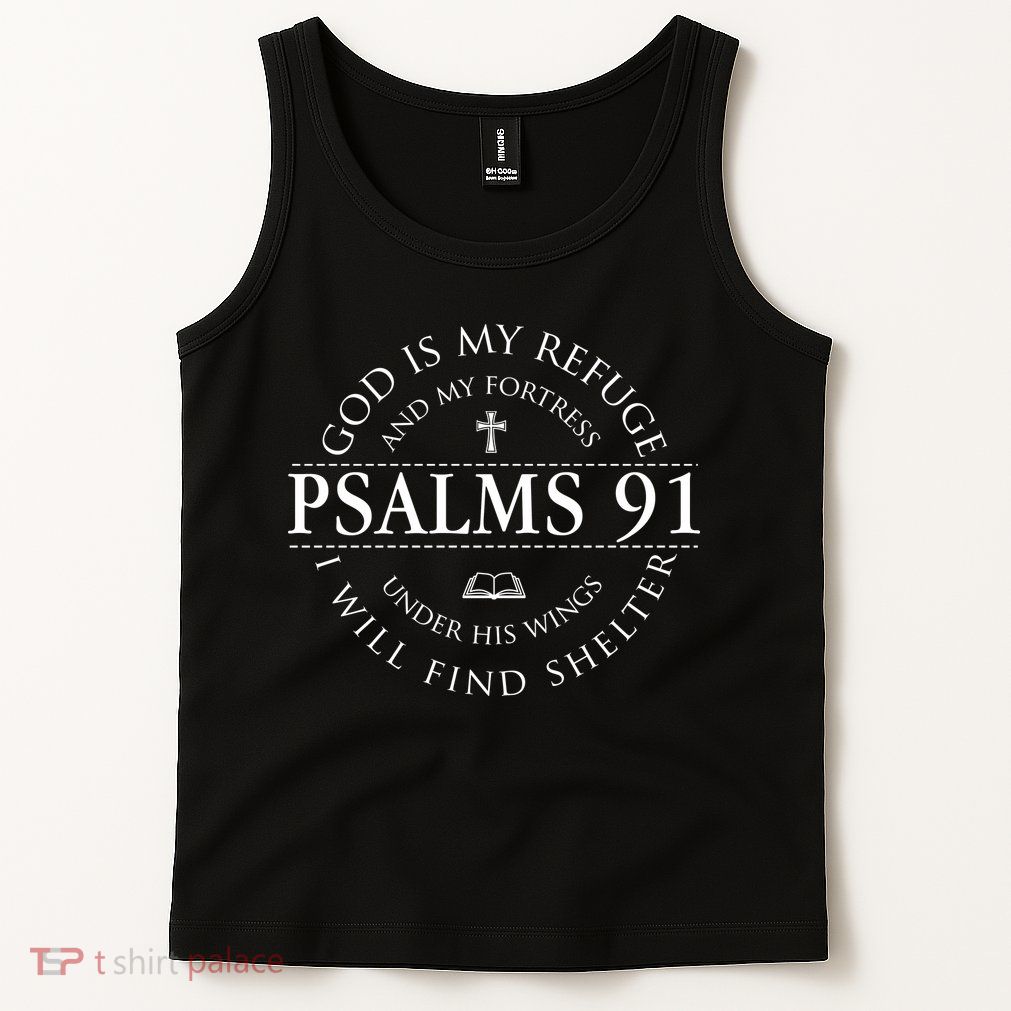 Psalm 91 My Refuge And My Fortress Tank Top
