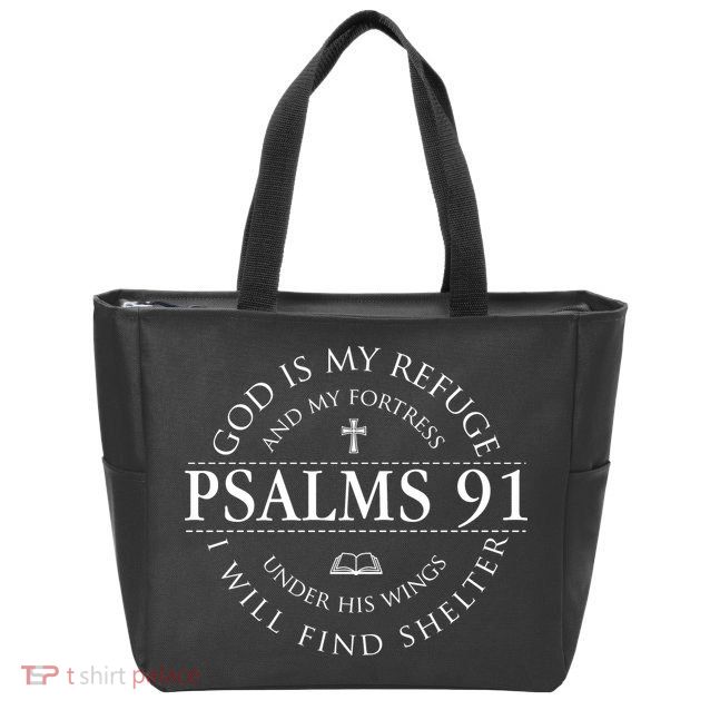 Psalm 91 My Refuge And My Fortress Zip Tote Bag