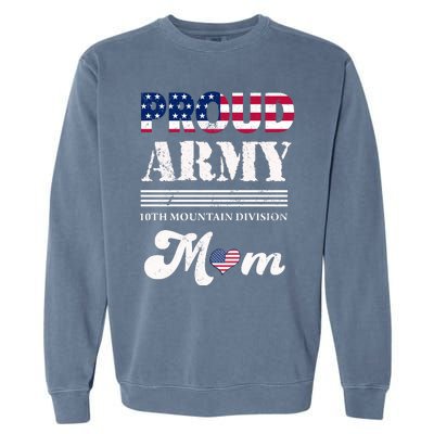 Proud Army 10th Mountain Division Mom Gift Garment-Dyed Sweatshirt