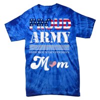 Proud Army 10th Mountain Division Mom Gift Tie-Dye T-Shirt