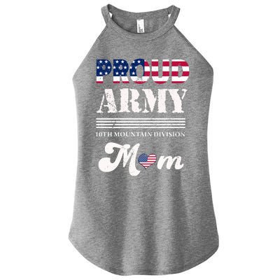 Proud Army 10th Mountain Division Mom Gift Women's Perfect Tri Rocker Tank