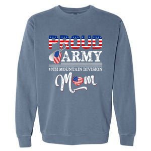 Proud Army 10th Mountain Division Mom Cool Gift Garment-Dyed Sweatshirt