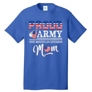 Proud Army 10th Mountain Division Mom Cool Gift Tall T-Shirt