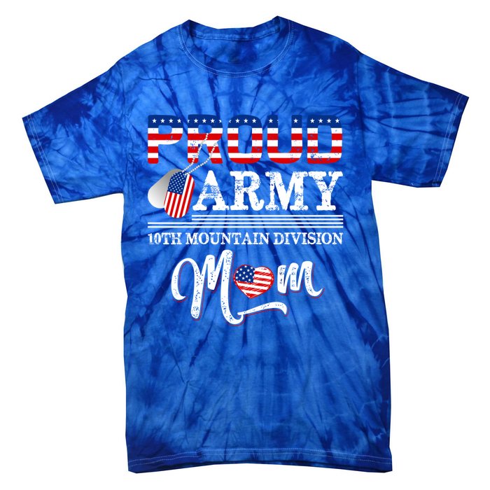 Proud Army 10th Mountain Division Mom Cool Gift Tie-Dye T-Shirt