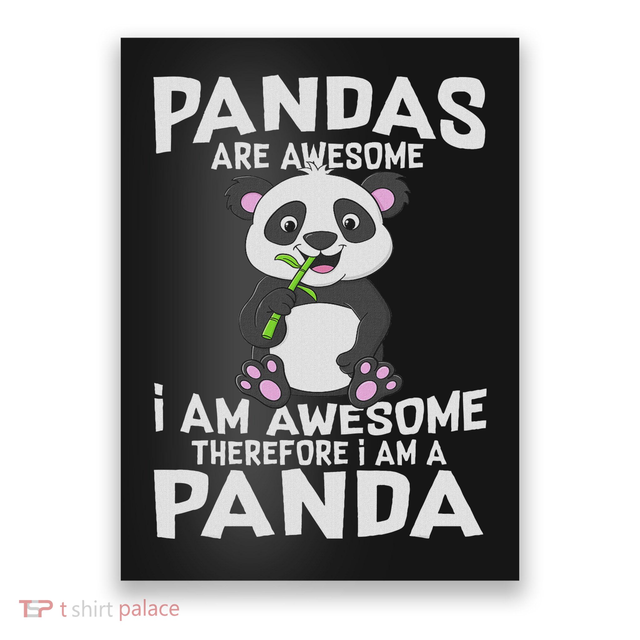 Pandas Are Awesome Funny Cute Panda Lover Gift Poster
