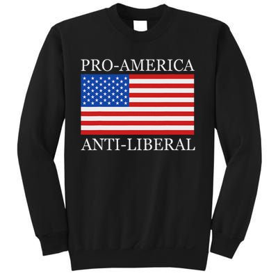 Pro American Anti Liberal S For Conservative Republican Sweatshirt