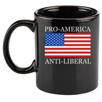 Pro American Anti Liberal S For Conservative Republican 11oz C Handle Ceramic Mug