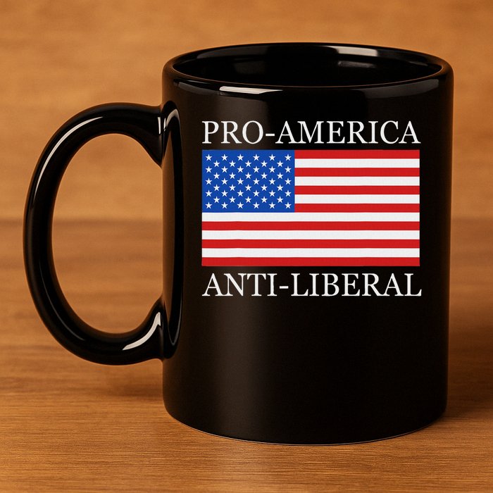 Pro American Anti Liberal S For Conservative Republican 11oz C Handle Ceramic Mug