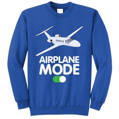 Pilot Aviation Airplane Mode On Great Gift Sweatshirt