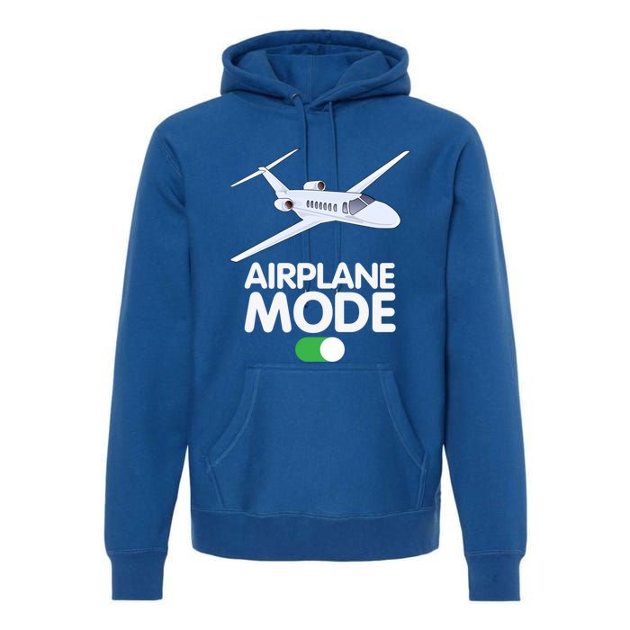 Pilot Aviation Airplane Mode On Great Gift Premium Hoodie