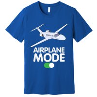 Pilot Aviation Airplane Mode On Great Gift Premium T-Shirt