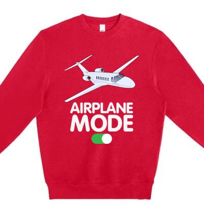 Pilot Aviation Airplane Mode On Great Gift Premium Crewneck Sweatshirt