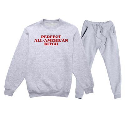 Perfect All American Bitch Aesthetic Premium Crewneck Sweatsuit Set