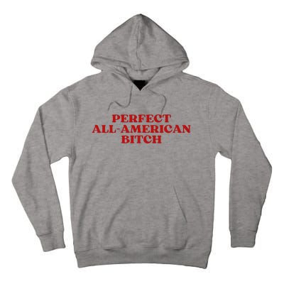 Perfect All American Bitch Aesthetic Tall Hoodie