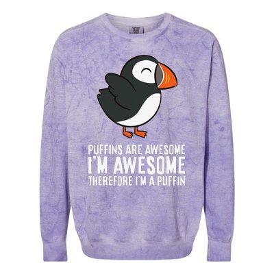 Puffins Are Awesome. I'm Awesome Therefore I'm a Puffin Colorblast Crewneck Sweatshirt