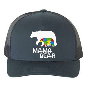 Positive Autism Awareness Support Mama Bear Autistic Mother Gift Yupoong Adult 5-Panel Trucker Hat