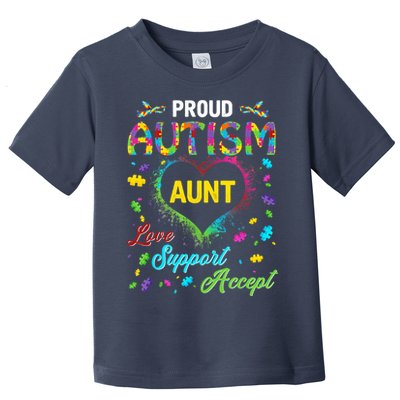 Proud Autism Aunt Love Support Accept Help Awareness Toddler T-Shirt