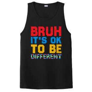 Pride Autism Awareness Day Bruh ItS Ok To Be Different Great Gift PosiCharge Competitor Tank