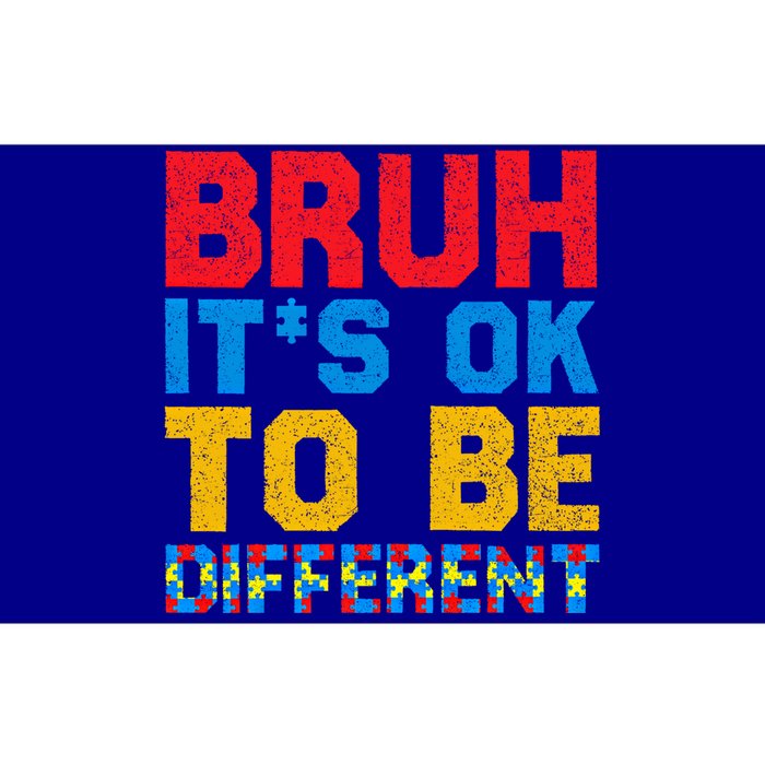 Pride Autism Awareness Day Bruh ItS Ok To Be Different Great Gift Bumper Sticker