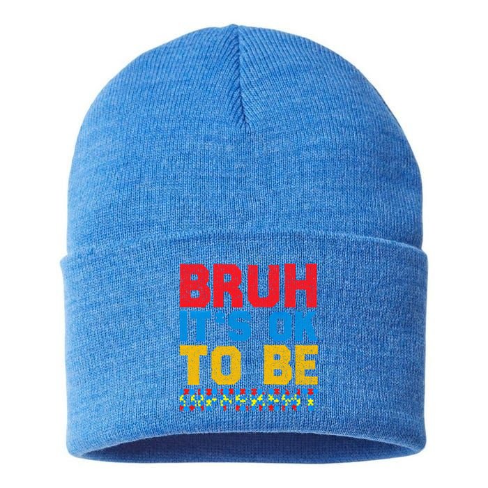 Pride Autism Awareness Day Bruh ItS Ok To Be Different Great Gift Sustainable Knit Beanie