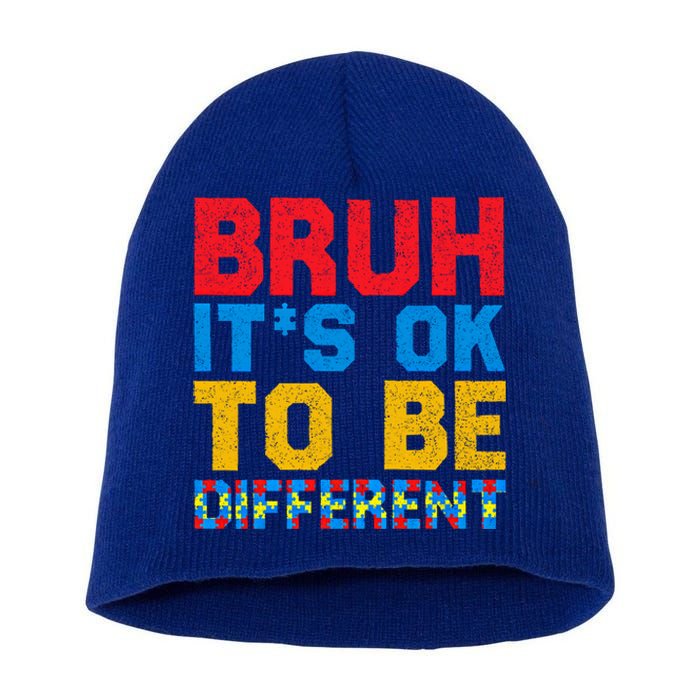 Pride Autism Awareness Day Bruh ItS Ok To Be Different Great Gift Short Acrylic Beanie