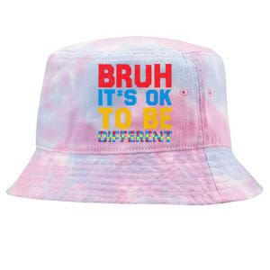 Pride Autism Awareness Day Bruh ItS Ok To Be Different Great Gift Tie-Dyed Bucket Hat