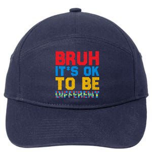 Pride Autism Awareness Day Bruh ItS Ok To Be Different Great Gift 7-Panel Snapback Hat