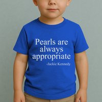 Pearls Are Always Appropriate Classic Pear Toddler T-Shirt
