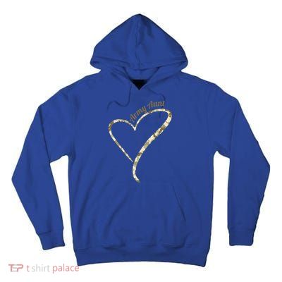 Proud Army Aunt Gift Military Aunt Gift Camouflage Cute Gift Tall Hoodie