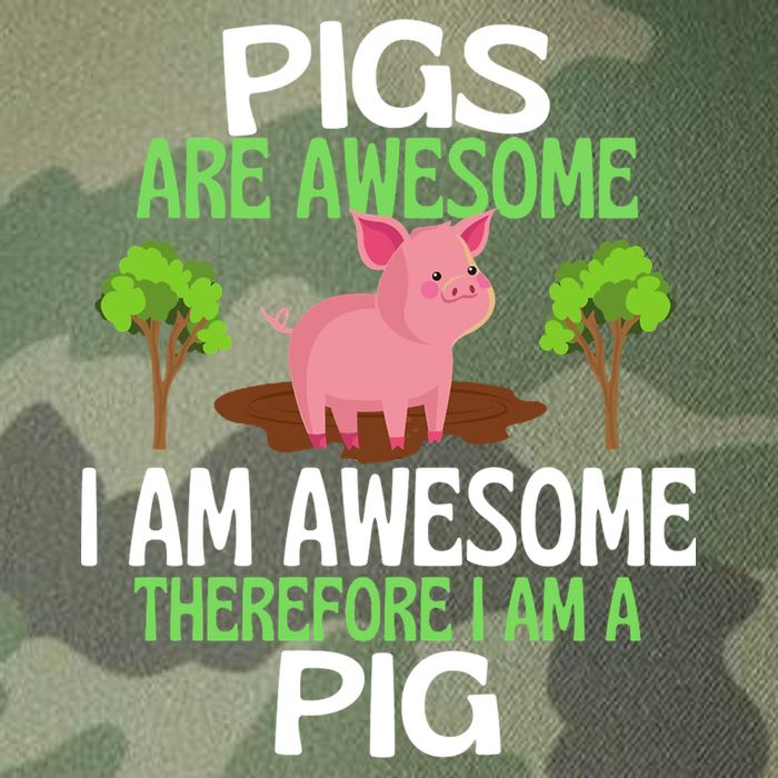 Pigs Are Awesome I Am Awesome Therefore I Am A Pig Legacy Tie Dye Trucker Hat