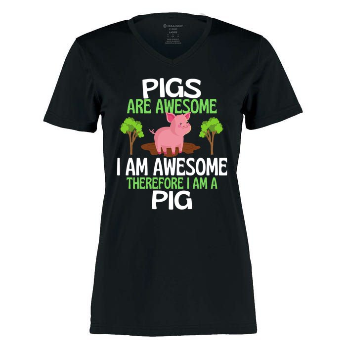 Pigs Are Awesome I Am Awesome Therefore I Am A Pig Women's Momentum V-Neck T-Shirt