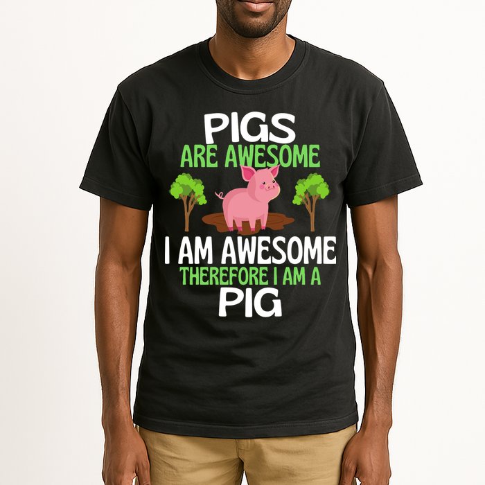 Pigs Are Awesome I Am Awesome Therefore I Am A Pig Tall T-Shirt