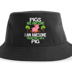 Pigs Are Awesome I Am Awesome Therefore I Am A Pig Sustainable Bucket Hat