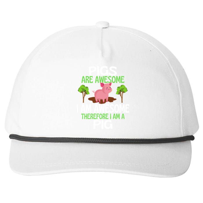 Pigs Are Awesome I Am Awesome Therefore I Am A Pig Snapback Five-Panel Rope Hat