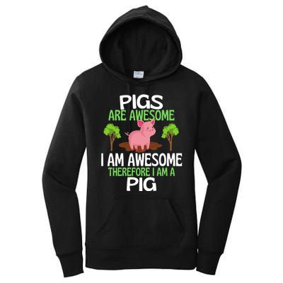 Pigs Are Awesome I Am Awesome Therefore I Am A Pig Women's Pullover Hoodie