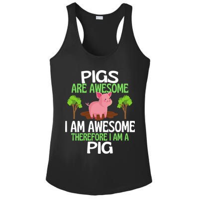 Pigs Are Awesome I Am Awesome Therefore I Am A Pig Ladies PosiCharge Competitor Racerback Tank