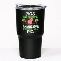 Pigs Are Awesome I Am Awesome Therefore I Am A Pig Tumbler