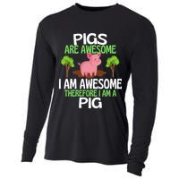 Pigs Are Awesome I Am Awesome Therefore I Am A Pig Cooling Performance Long Sleeve Crew