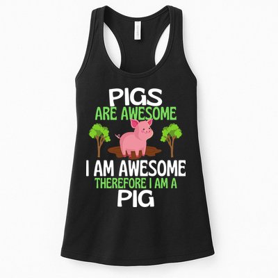 Pigs Are Awesome I Am Awesome Therefore I Am A Pig Womens Tank Top