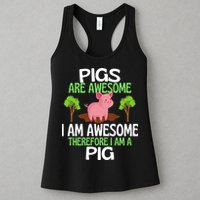 Pigs Are Awesome I Am Awesome Therefore I Am A Pig Womens Tank Top