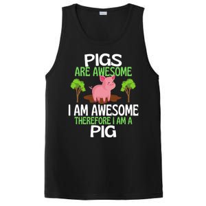 Pigs Are Awesome I Am Awesome Therefore I Am A Pig PosiCharge Competitor Tank