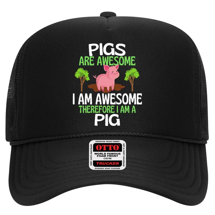 Pigs Are Awesome I Am Awesome Therefore I Am A Pig Hat