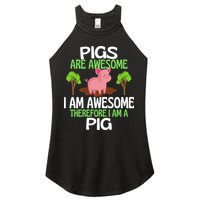 Pigs Are Awesome I Am Awesome Therefore I Am A Pig Women's Perfect Tri Rocker Tank