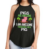 Pigs Are Awesome I Am Awesome Therefore I Am A Pig Women's Perfect Tri Rocker Tank